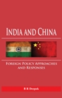 India and China : Foreign Policy Approaches and Responses - Book