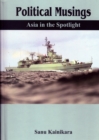 Political Musings : Asia in the Spotlight 2 - Book