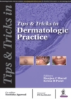 Tips & Tricks in Dermatologic Practice - Book