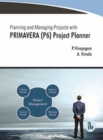 Planning and Managing Projects with PRIMAVERA (P6) Project Planner - Book