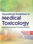 Operational Guidelines in Medical Toxicology : Fatal Poisoning Cases in Forensic Practice - Book