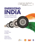 Energizing India : Towards a Resilient and Equitable Energy System - Book