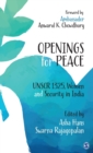 Openings for Peace : UNSCR 1325, Women and Security in India - Book
