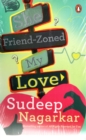 She Friend Zoned My Love - Book