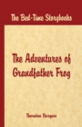 Bed Time Stories - : The Adventures of Grandfather Frog - Book