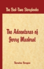 Bed Time Stories - : The Adventures of Jerry Muskrat - Book