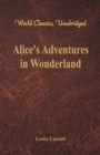 Alice's Adventures in Wonderland (World Classics, Unabridged) - Book