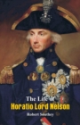 The Life of Horatio Lord Nelson - Book