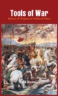 Tools of War : : History of Weapons in Medieval Times - Book
