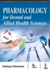 Pharmacology for Dental and Allied Health Sciences - Book