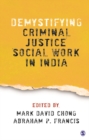 Demystifying Criminal Justice Social Work in India - Book