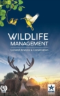 Wildlife Management : Concept, Analysis and Conservation - Book