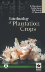 Biotechnology of Plantation Crops - Book