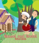 Hansel and Gretel : Classic Fairy Tales - Book