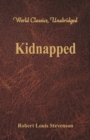 Kidnapped : (World Classics, Unabridged) - Book