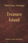 Treasure Island : (World Classics, Unabridged) - Book