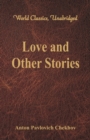 Love and Other Stories : (World Classics, Unabridged) - Book