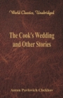 The Cook's Wedding and Other Stories : (World Classics, Unabridged) - Book