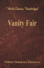 Vanity Fair : (World Classics, Unabridged) - Book