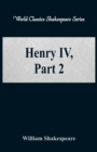 Henry IV, Part 2 : (World Classics Shakespeare Series) - Book