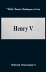 Henry V : (World Classics Shakespeare Series) - Book