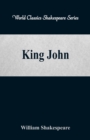 King John : (World Classics Shakespeare Series) - Book