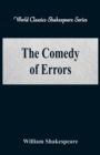 The Comedy of Errors : (World Classics Shakespeare Series) - Book