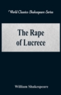 The Rape of Lucrece : (World Classics Shakespeare Series) - Book