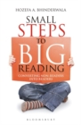 Small Steps To Big Reading : Converting Non-Readers Into Readers - Book