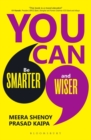 You Can : From Smarter to Wiser - Book