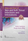 Atlas and Text of Skin and Soft Tissue Infections and Infestations - Book