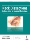 Neck Dissections : Colour Atlas of Surgical Technique - Book
