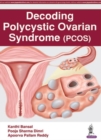 Decoding Polycystic Ovarian Syndrome - Book