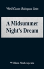A Midsummer Night's Dream : (World Classics Shakespeare Series) - Book