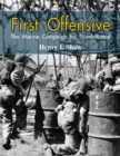 First Offensive: : The Marine Campaign for Guadalcanal - Book