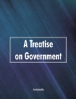 A Treatise on Government - Book