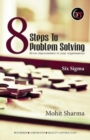 8 Steps to Problem Solving : Six Sigma - Book