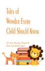 Tales of Wonder Every Child Should Know - Book