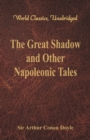 The Great Shadow and Other Napoleonic Tales - Book