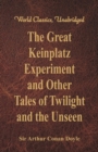 The Great Keinplatz Experiment and Other Tales of Twilight and the Unseen - Book