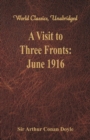 A Visit to Three Fronts: : June 1916 - Book