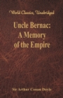 Uncle Bernac: : A Memory of the Empire - Book