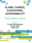 Global Change, Ecosystems, Sustainability : Theory, Methods, Practice - Book
