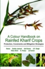 A Colour Handbook on Rainfed Rabi Crops: Protection,Constraints and Mitigation Strategies - Book