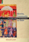 Identity, Community and State : The Jains Under the Mughals - Book