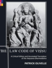The Law Code Of Vi&#7779;&#7751;u : A Critical Edition and Annotated Translation of the Vai&#7779;&#7751;ava-Dharma&#347;&#257;stra - Book