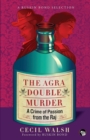 The Agra Double Murder : A Crime of Passion from the Raj - Book