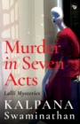 Murder in Seven Acts : Lalli Mysteries - Book