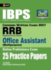 IBPS RRB-CWE Office Assistant (Multipurpose) Preliminary 25 Practice Papers 2017 - Book