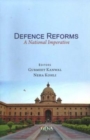 Defence Reforms : A National Imperative - Book